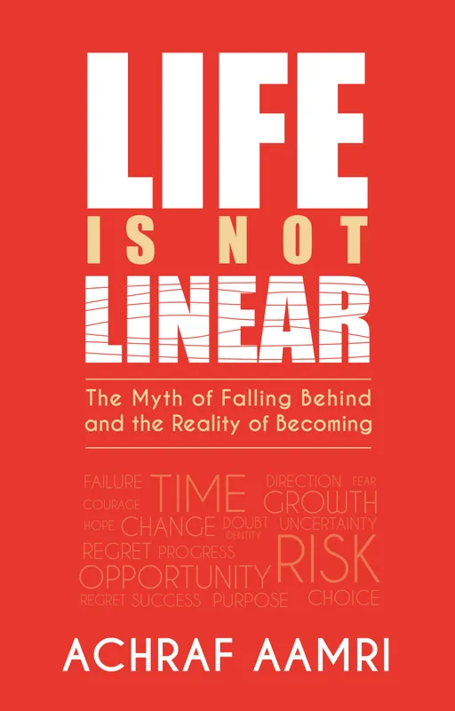 Life Is Not Linear book cover by Achraf Aamri